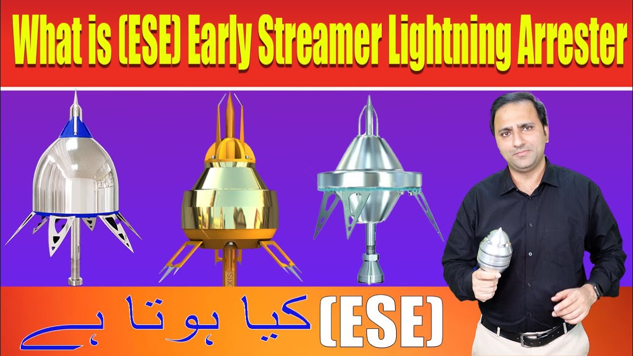 What is ESE Early Streamer Emission lightning Protection