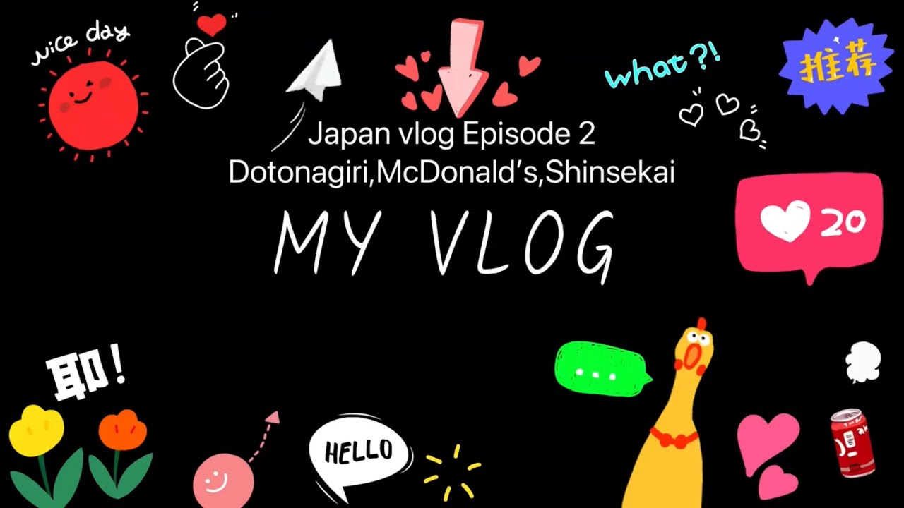 Japan Episode 2 (OSAKA) Dotomgiri, Shinsekai and trying McDonald’s in Japan.