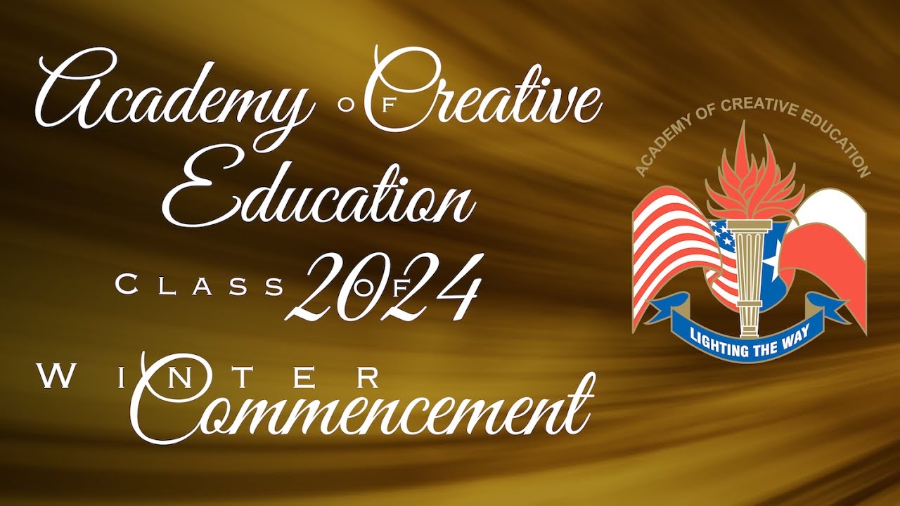 2024 Academy of Creative Education Winter Commencement