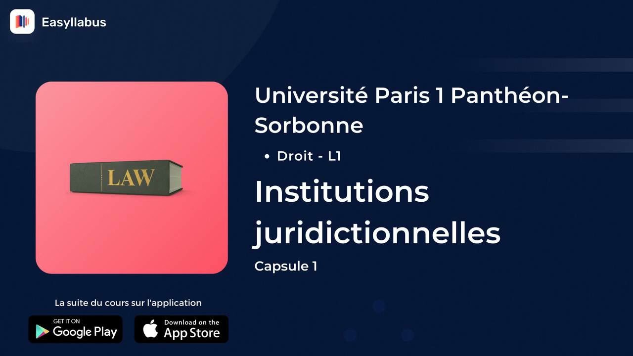 PARIS 1 - L1 : Droit | Institutions juridictionnelles - Capsule 1