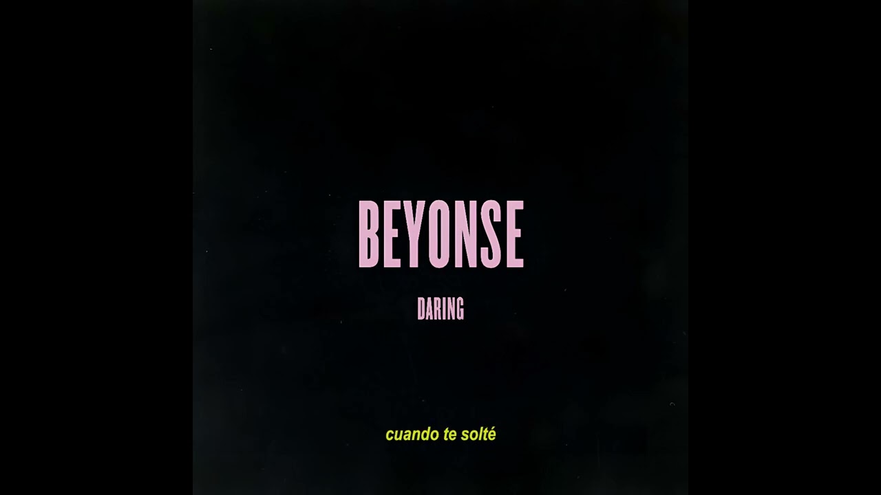 Daring - Beyonse (Official Audio)