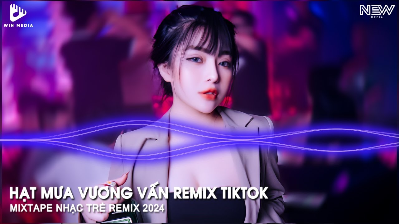 HẠT MƯA VƯƠNG VẤN REMIX (MINH PHÙNG REMIX) - HẠT MƯA VƯƠNG VẤN ANH GIỜ ĐÂY ĐANG NƠI ĐÂU REMIX TIKTOK