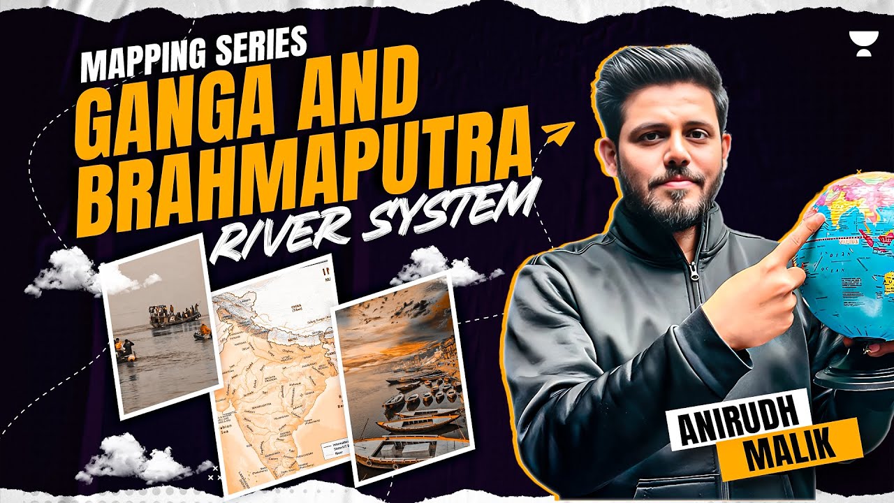 [Geography]Ganga And Brahmaputra River System through Map | UPSC Prelims 2024 | Anirudh Malik