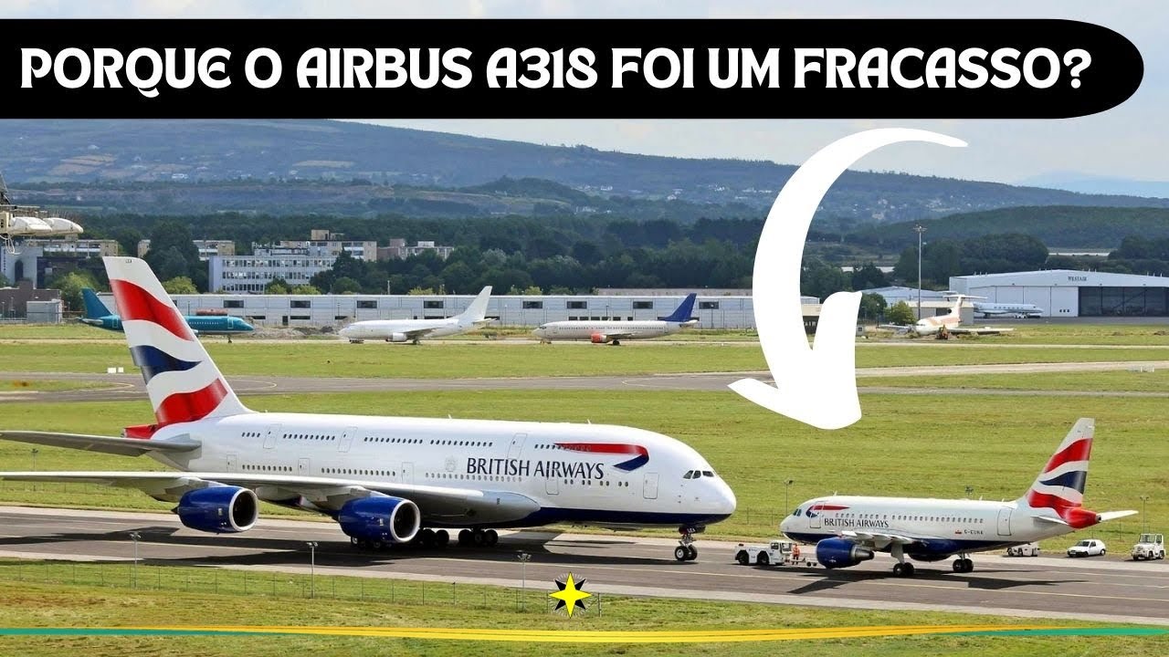 PORQUE O AIRBUS A318 FOI UM FRACASSO?