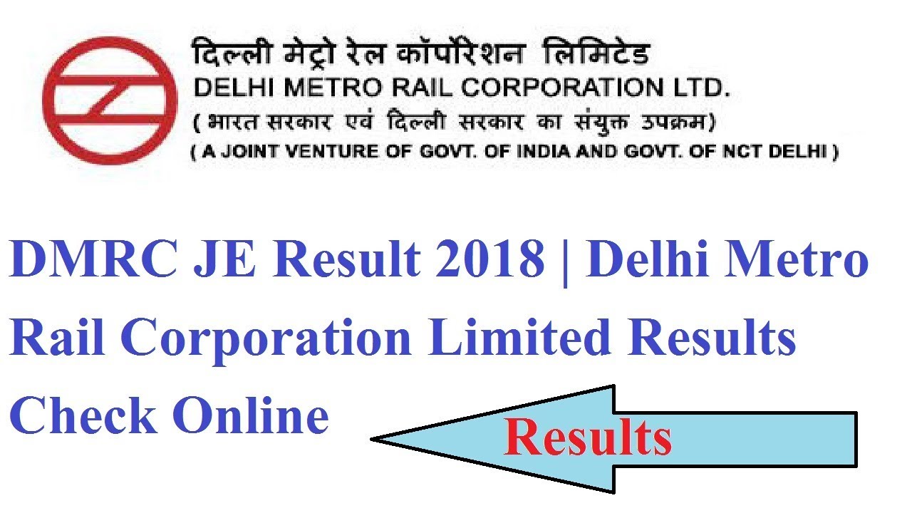 DMRC JE Result 2018 | Delhi Metro Rail Corporation Limited Results Check Online