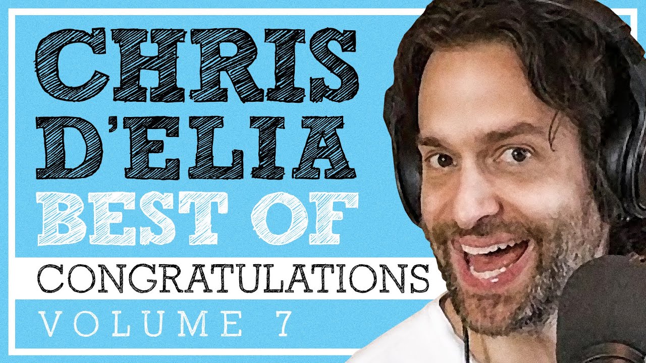 Best of Congratulations with Chris D'Elia Vol. 7