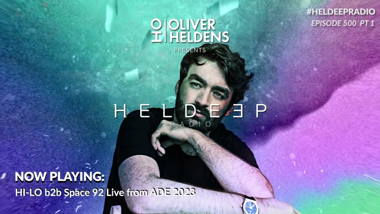Oliver Heldens - Heldeep Radio #500 PT 1