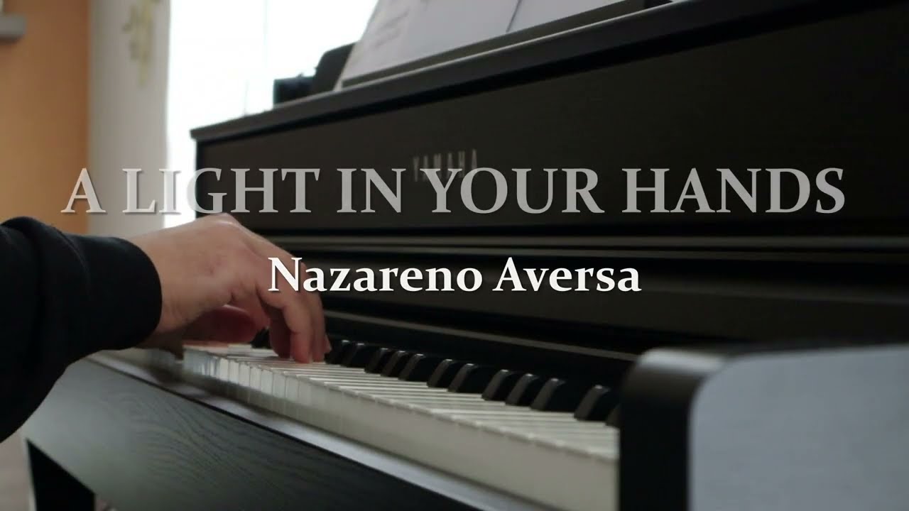 A Light In Your Hands - Nazareno Aversa