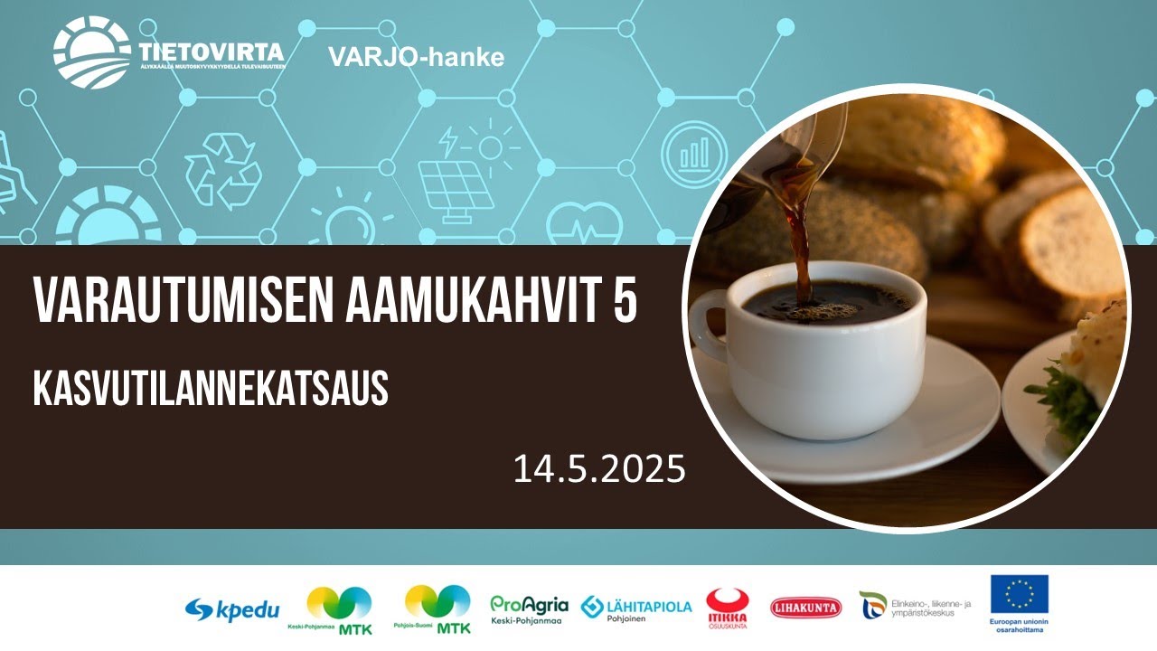 Varautumisen aamukahvit 5 - Kasvutilannekatsaus 14.5.2025