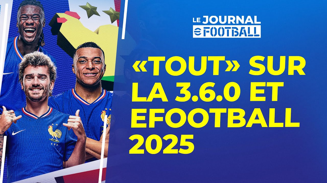 eFootball 2024 : Toutes les infos sur la dernière MAJ et le prochain eFootball 2025 !