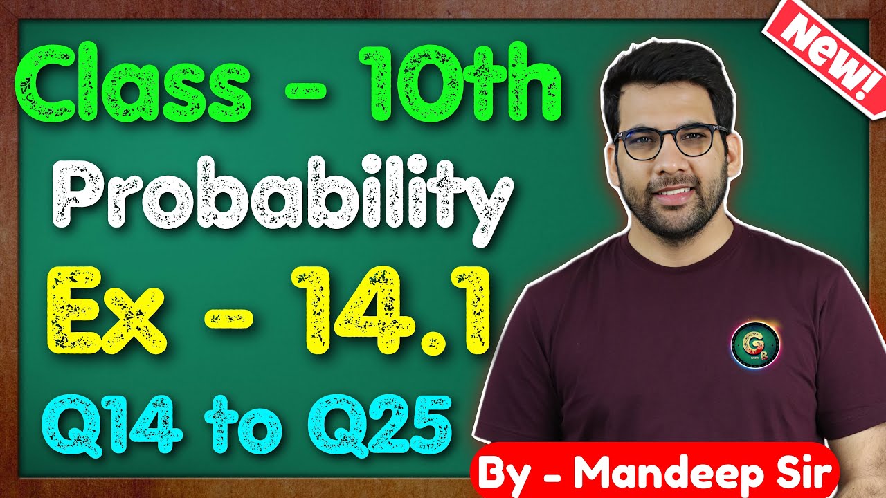 Class - 10 Ex - 14.1, Q14 to Q25 Probability || NCERT CBSE || Green Board
