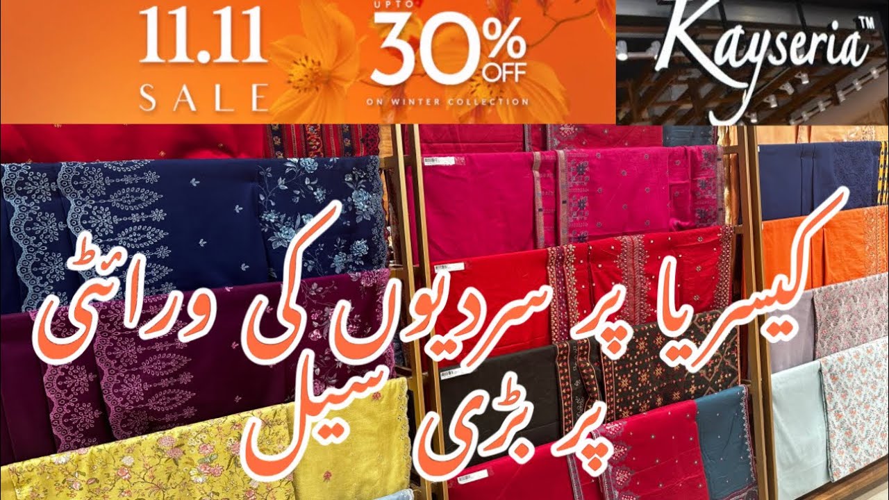 Kayseria 11-11 sale upto 30% of on entire winter  collection 2024