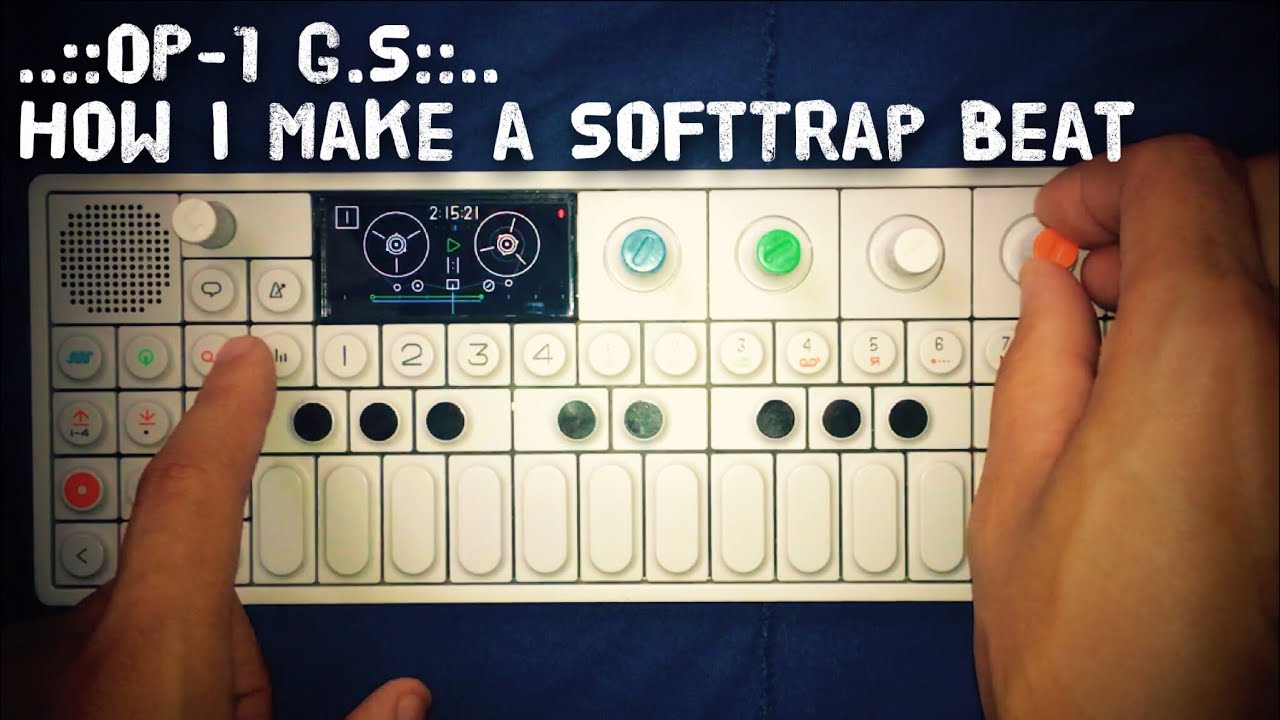 OP-1G.S: How i make a SoftTrap Beat (Stereo)