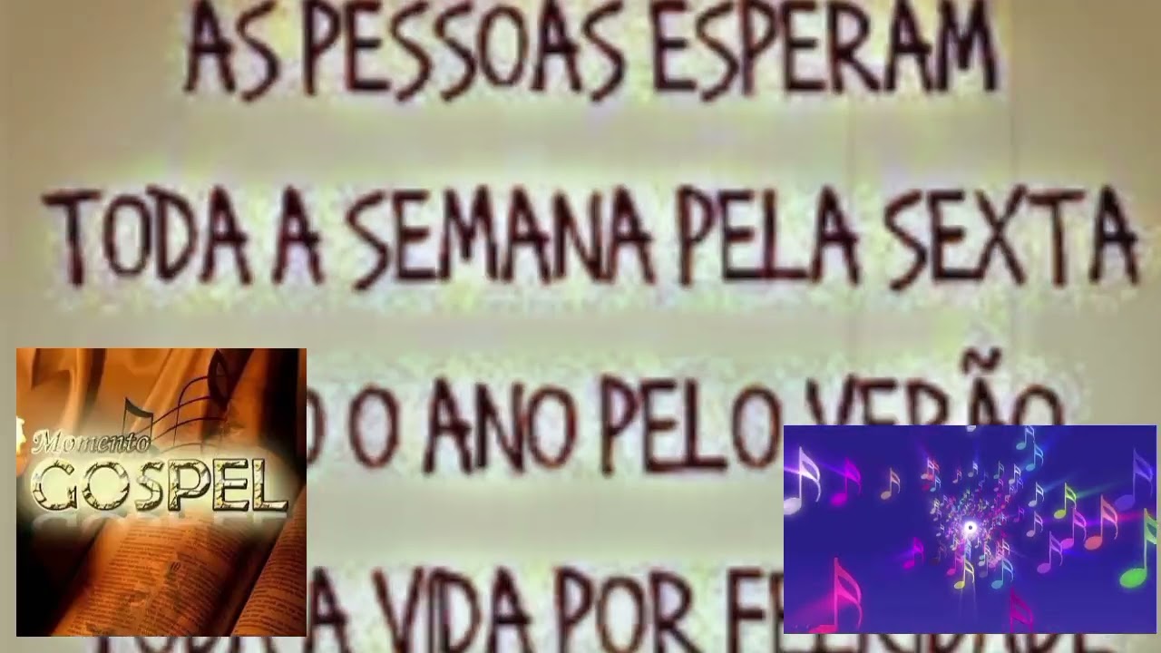 Momento gospel: música linda, Não é amanhã, é hoje.