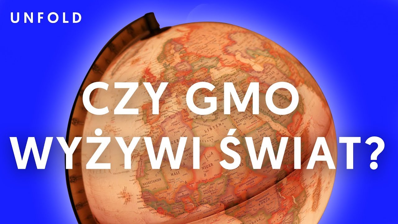 GMO: i co dalej? | UNFOLD