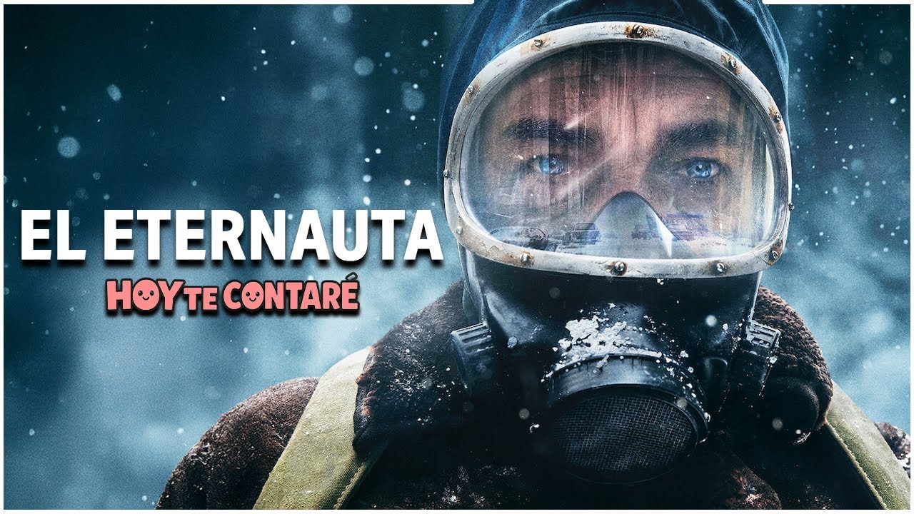 EL ETERNAUTA | RESUMEN en 5 minutos  (Bien explicado)