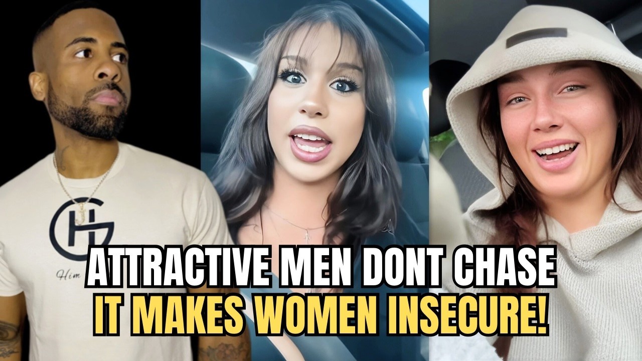 Why Attractive Men That Don't Chase Make Women Insecure In Modern Dating!