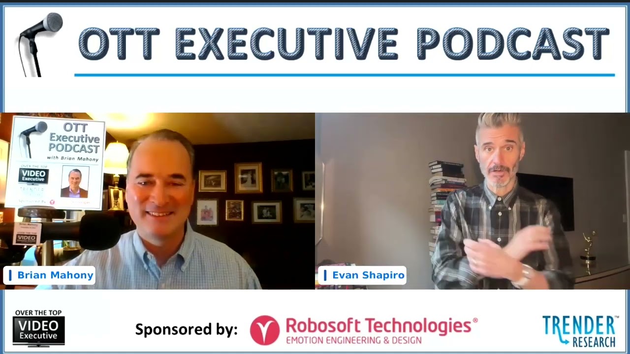 OTT Executive Podcast S4 E4- Evan Shapiro