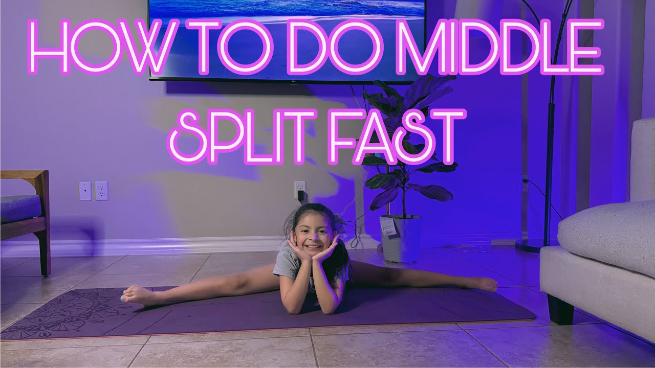 How to do middle split fast (Stretches)  * For Kids *