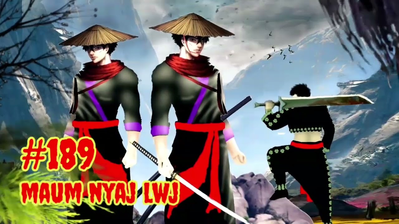 Maum nyaj lwj part 189