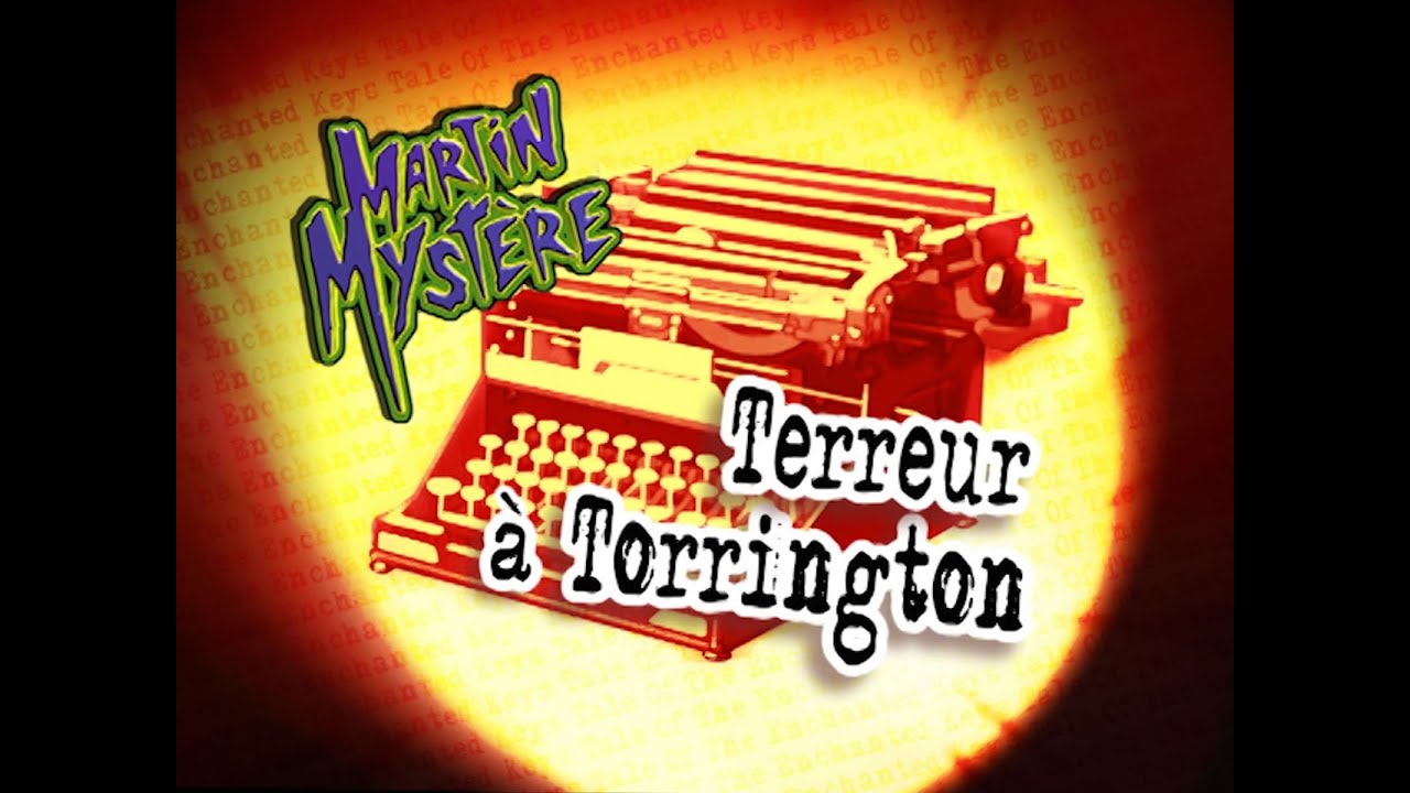 Martin Mystère - S.3 - Ep.23 - Terreur à Torrington [1080p c]