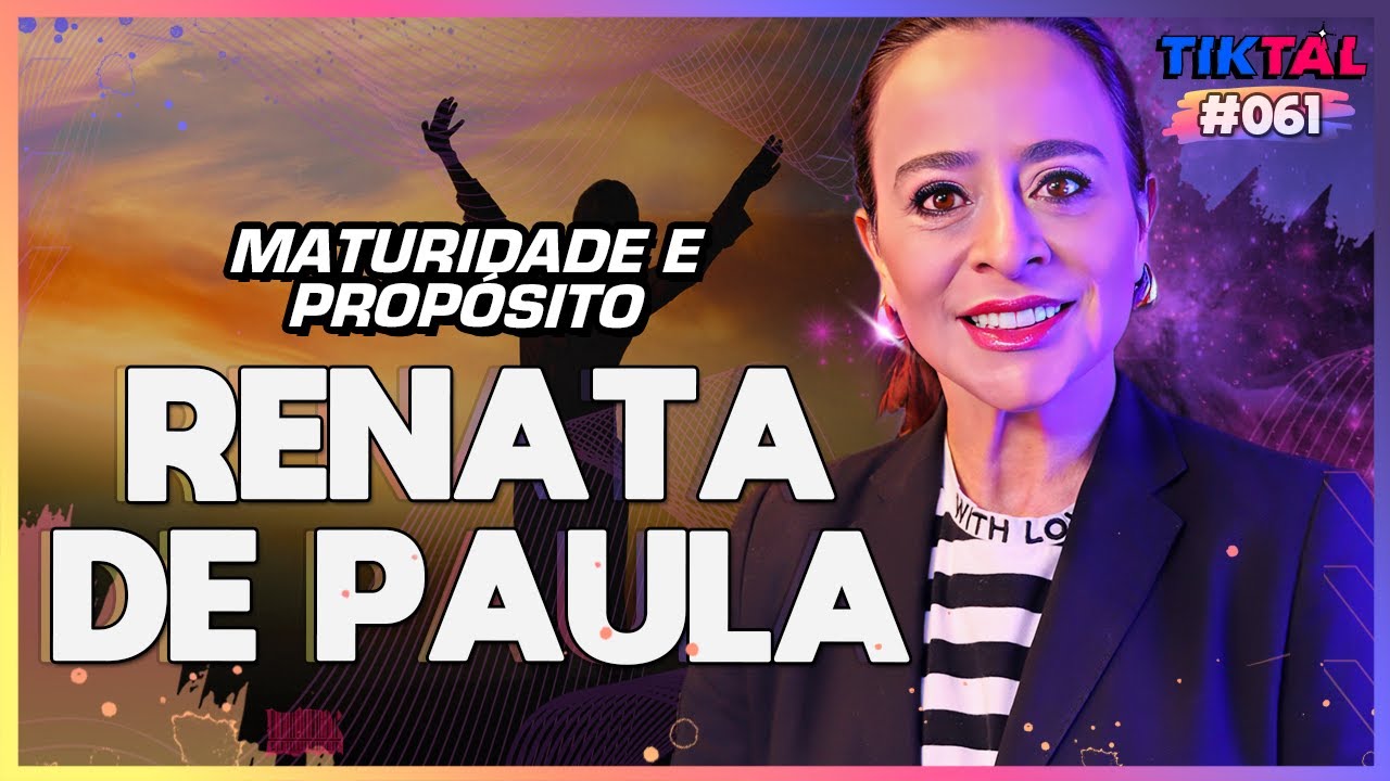 O QUE ACONTECE NA MENOPAUSA com RENATA DE PAULA - TIKTALCAST #61