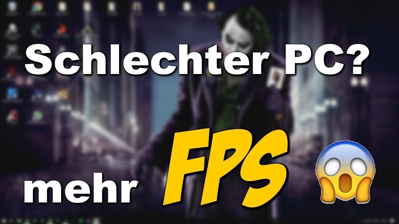 Schlechter PC? mehr FPS