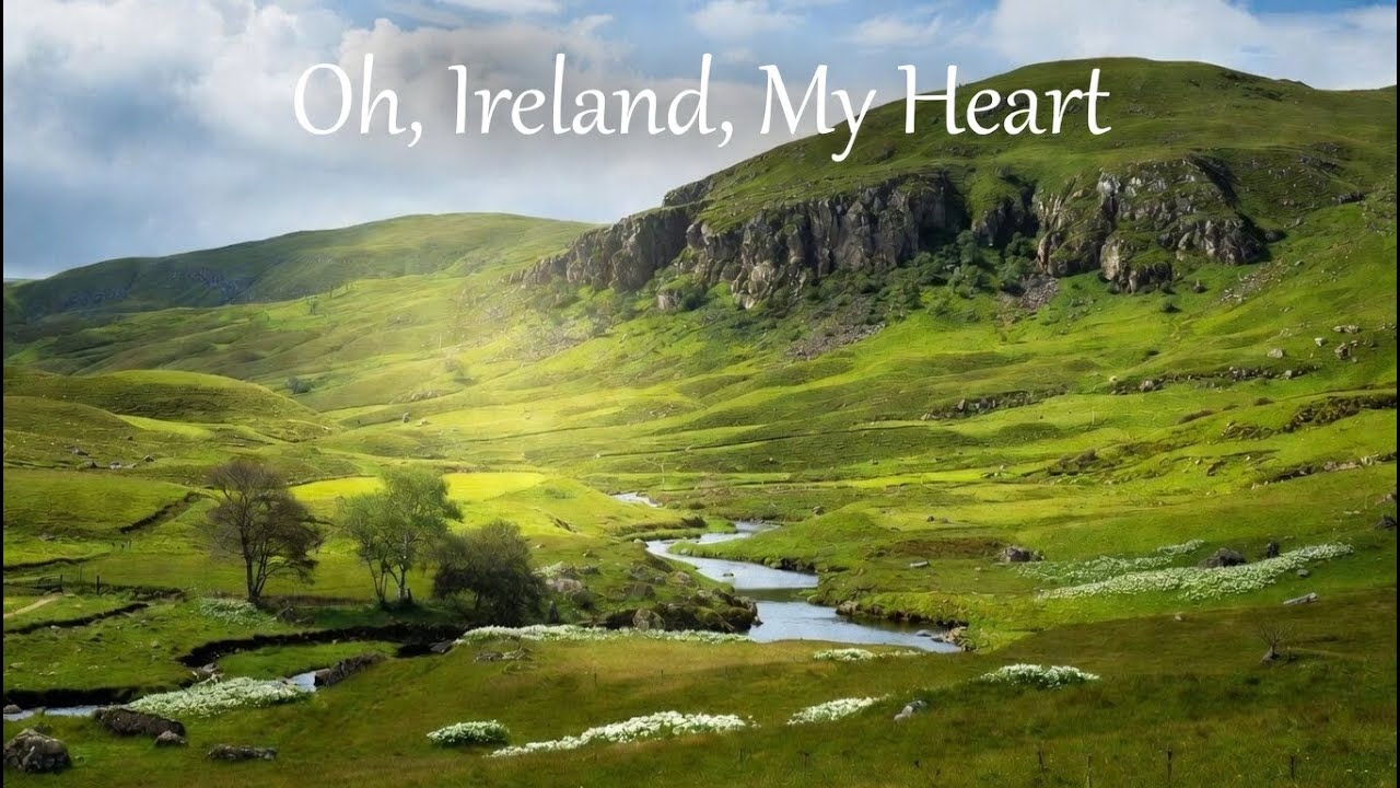 Oh, Ireland, My Heart