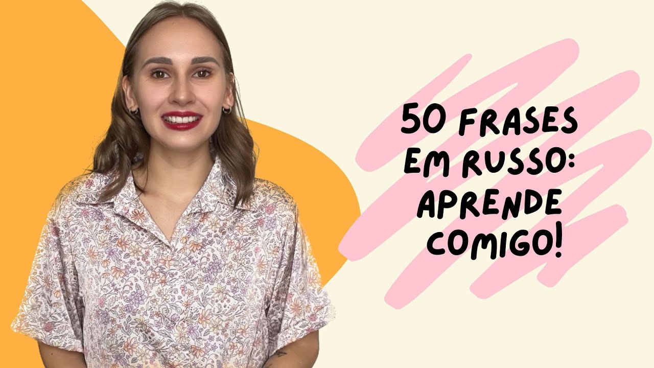 50 FRASES úteis EM RUSSO com pronúncia nativa