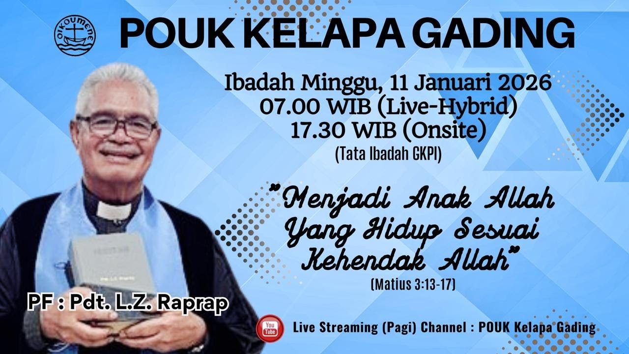 Pdt L. Z. Raprap S.Th, ibadah Minggu, 11 Januari 2026, POUK Kelapa Gading
