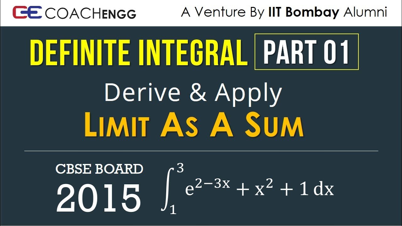 Definite Integral Part 1 - Limit as a Sum - Class 12 CBSE Maths