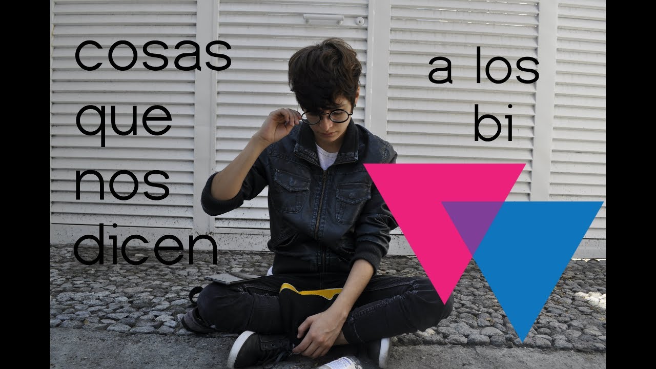 COSAS QUE NOS DICEN A LOS BISEXUALES