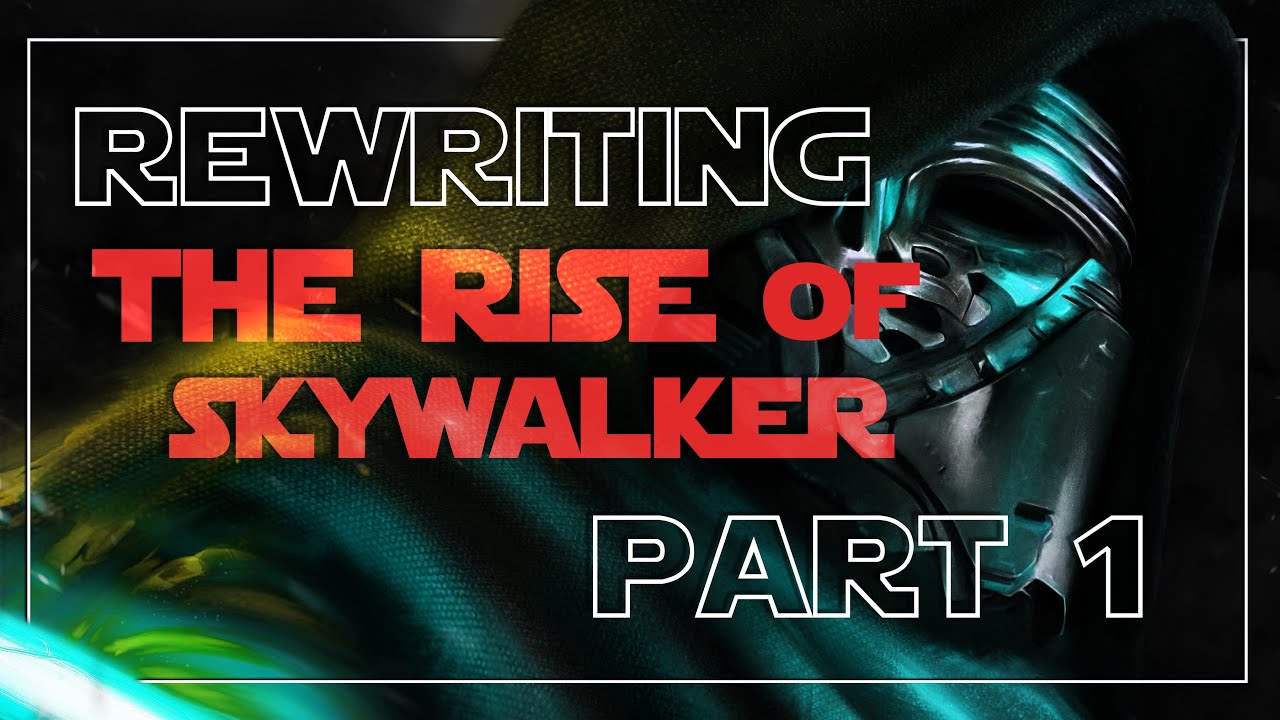 Rewriting The Rise of Skywalker Part 1 (Prologue)