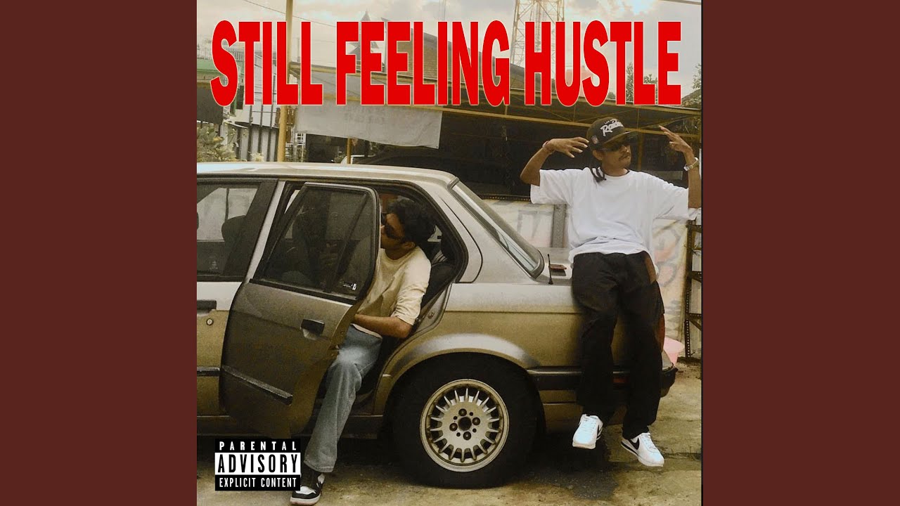 Still Feeling Hustle