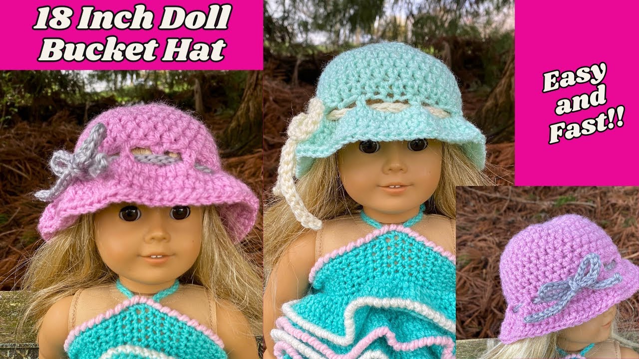 Adorable Crochet 18 Inch Doll Bucket Hat Tutorial- Beginner Friendly and Works Up Fast!!