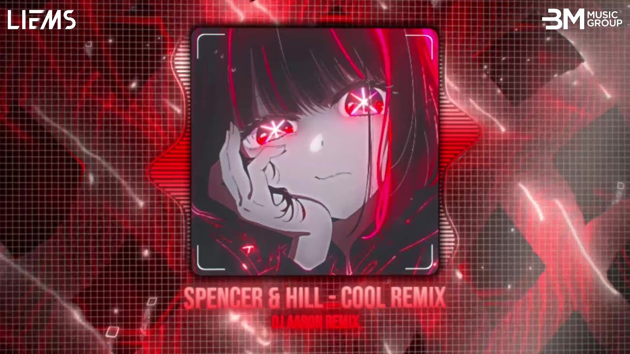 Spencer & Hill - Cool Remix (DJ Aaron Remix Tiktok 2025) - Back Back Remix || Hot Tiktok Douyin