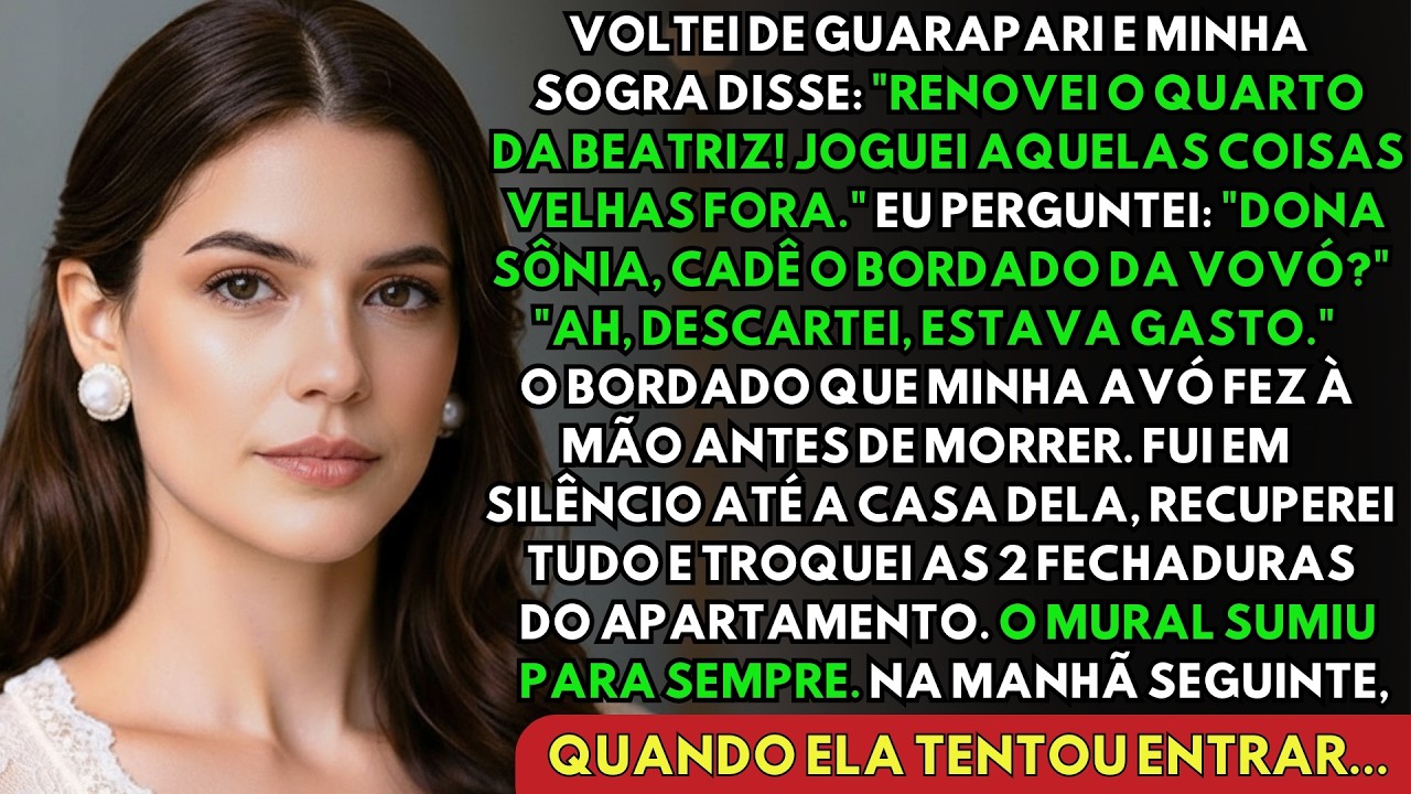 Minha Sogra Apagou O Mural Que Pintei E Jogou Fora O Bordado Da Minha Avó — Troquei As Fechaduras