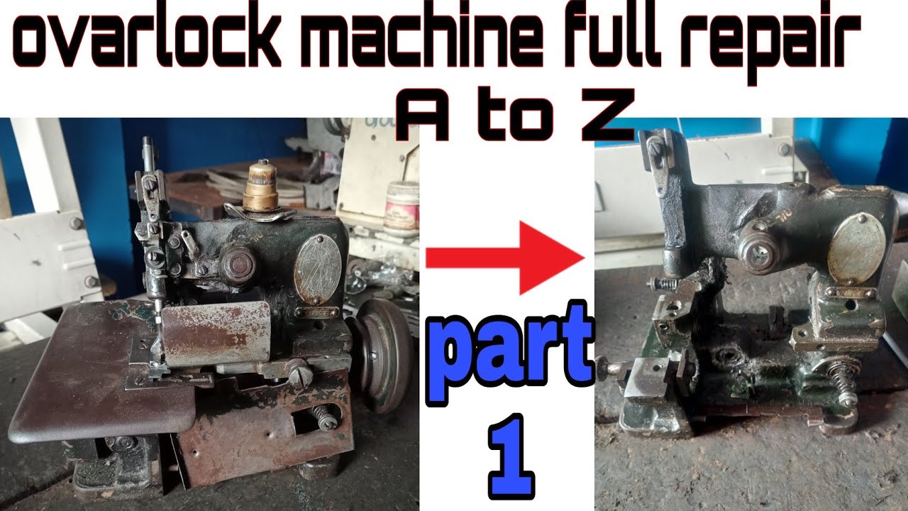 ओवरलॉक मशीन ए टू जेड फूल रिपेयरिंग पूरी खोलकर फिट करें ।overlock machine REPAIR #RSC