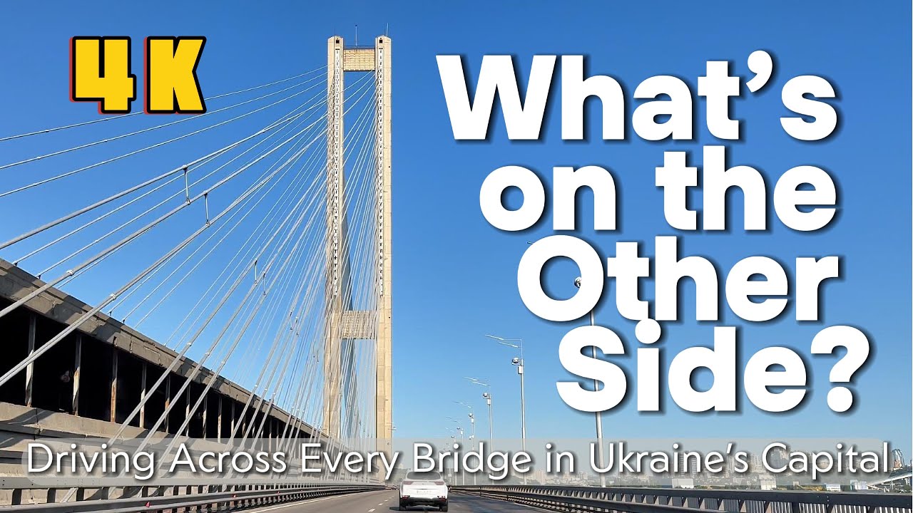 Bridges of Kyiv: Crossing the Dnipro From North to South