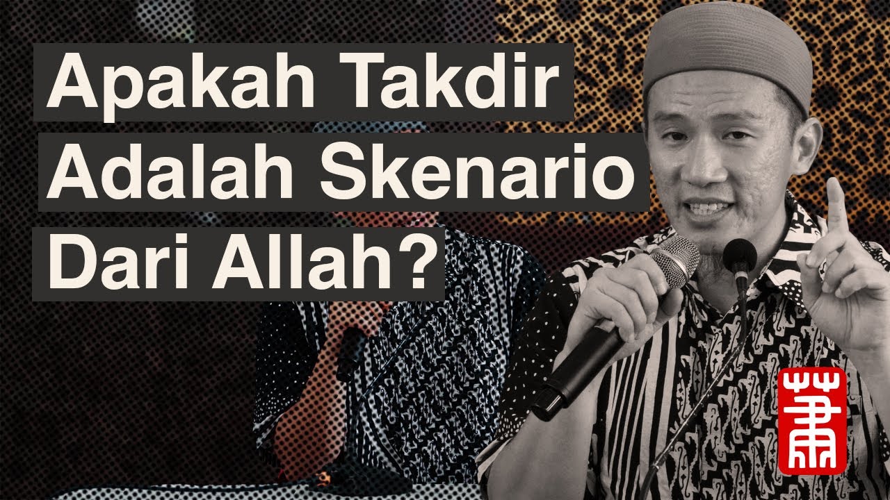 Apakah Takdir Itu Skenario Allah