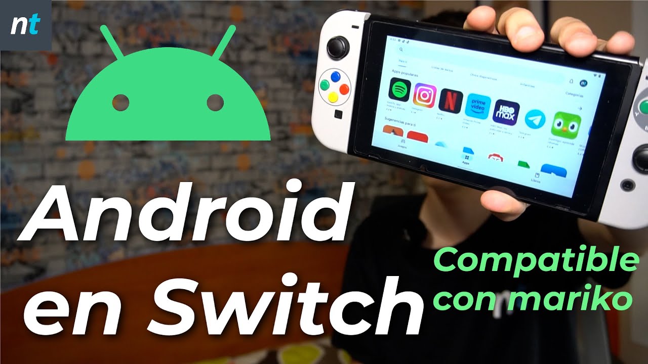 INSTALA ANDROID EN $WITCH - Compatible con Mariko, Atmos + Android + Linux ... en la misma SD