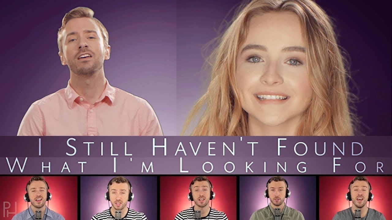U2 - Still Haven't Found What I'm looking for - Peter Hollens feat. Sabrina Carpenter