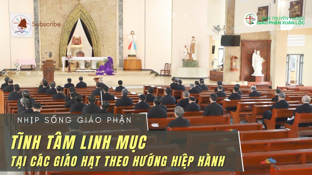 Nhịp Sống Giáo Phận | Tĩnh Tâm Linh Mục tại các Giáo hạt theo hướng Hiệp Hành
