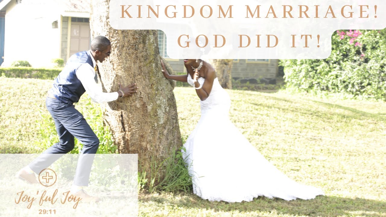 Kingdom Marriage:God said “He’ll Make a Good Husband.”Our Parents Opposed Marrying Outside Our Tribe