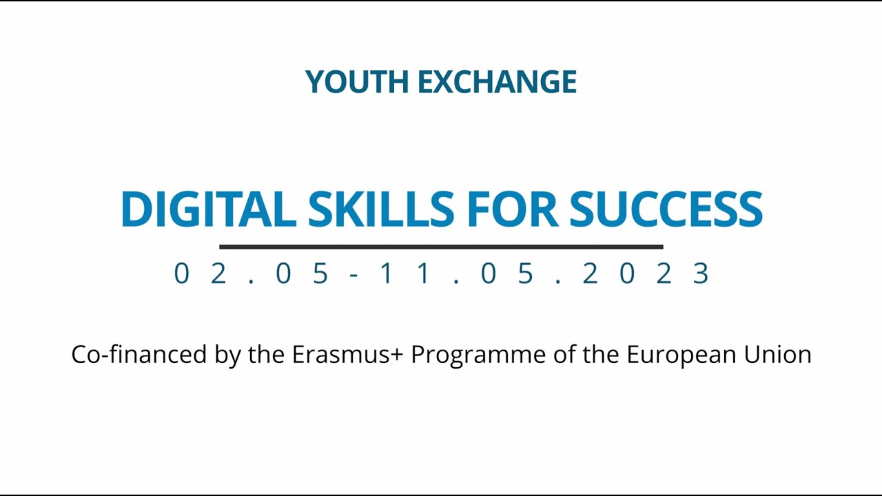 DIGITAL SKILLS FOR SUCCESS - YOUTH EXCHANGE