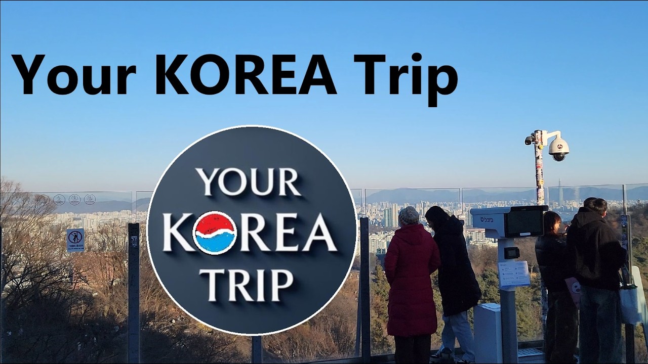 [ South Korea ]  S E O U L  [ your korea trip ]