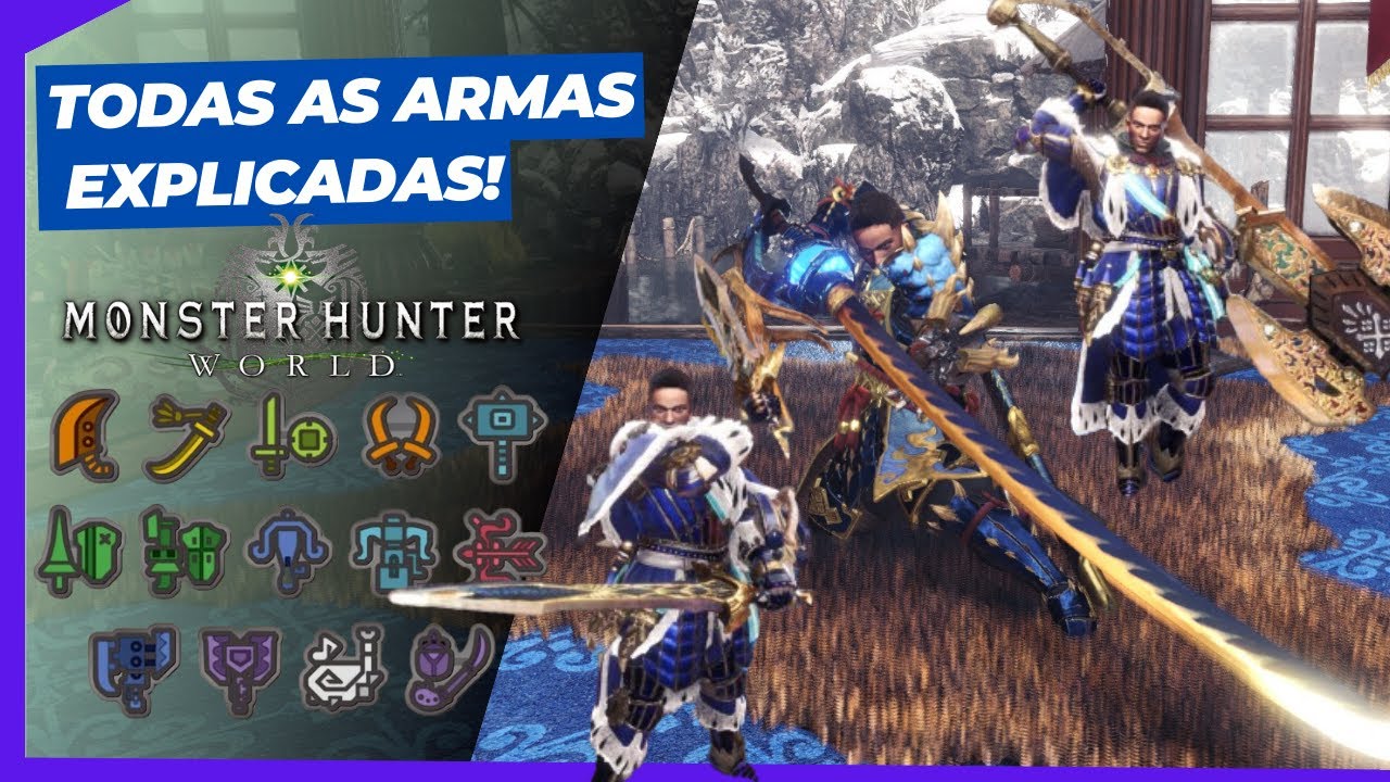 Qual arma usar? | Guia de Armas Explicadas | Monster Hunter World #ReturnToWorld