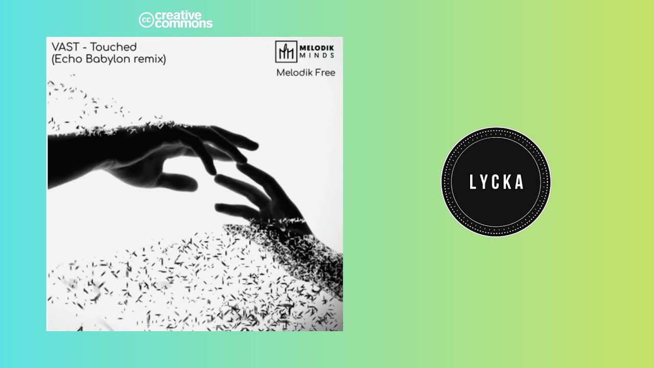 VAST - Touched (Echo Babylon Remix)[Melodik Free]