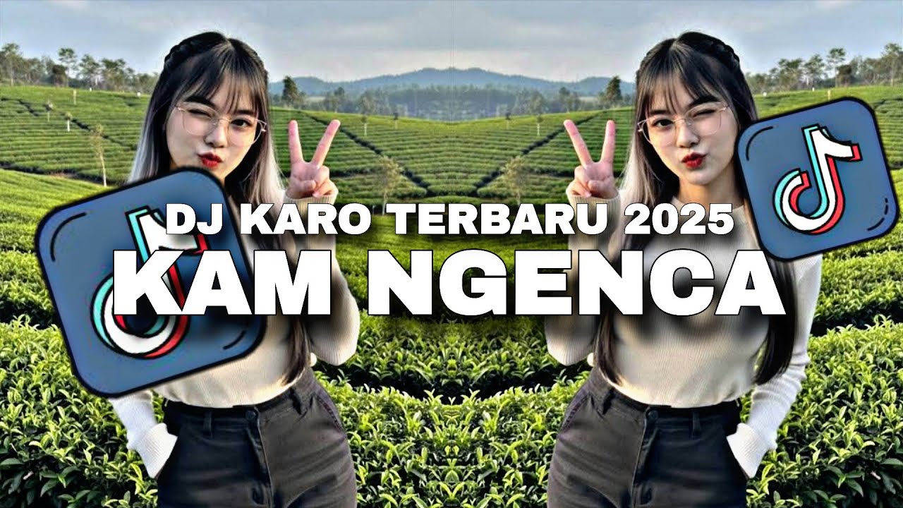 DJ KARO KAM NGENCA REMIX KARO TERBARU 2025