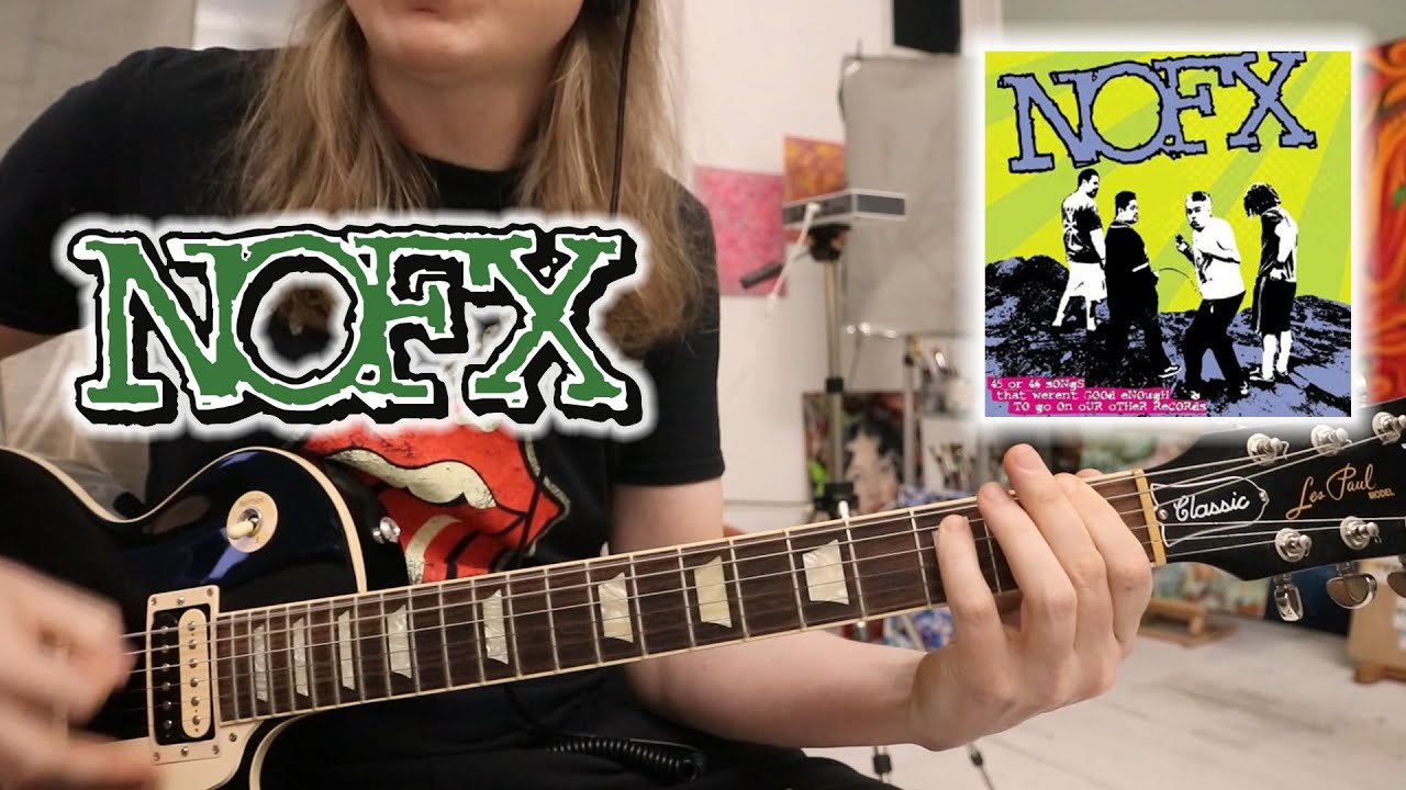 NOFX - Drugs Are Good - Guitar Cover